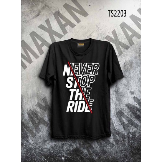 Never Stop Ride Black-T-Shirt